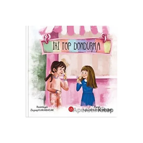 İki Top Dondurma - Tuğba Akkaş Boynueğri - US Yayınları