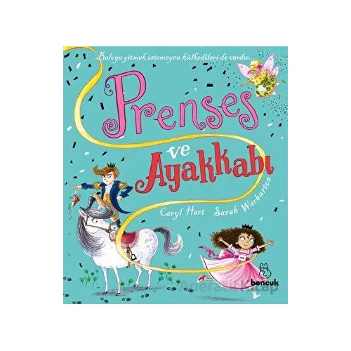 Prenses ve Ayakkabı - Caryl Hart - Boncuk Yayınları