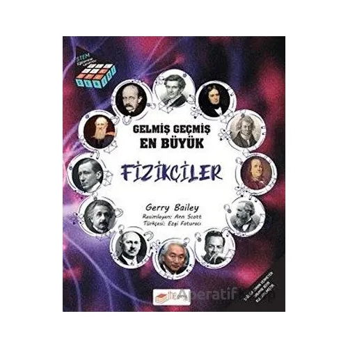 Gelmiş Geçmiş En Büyük Fizikçiler - Bilgi Küpü Serisi - Gerry Bailey - The Kitap Çocuk