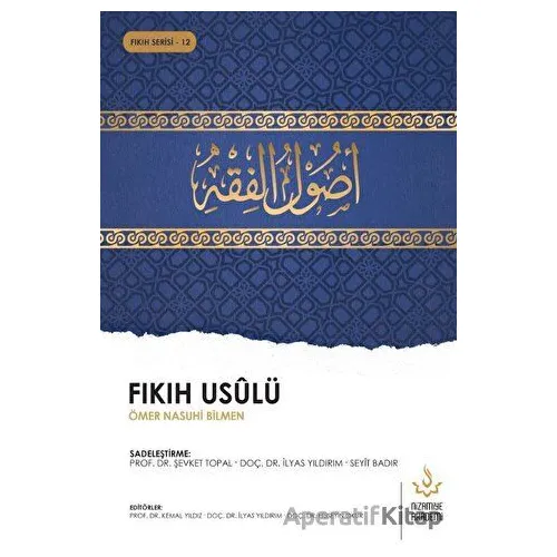 Fıkıh Usulü - Ömer Nasuhi Bilmen - Nizamiye Akademi Yayınları