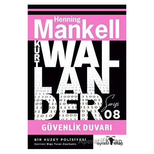 Güvenlik Duvarı - Kurt Wallander Serisi 8 - Henning Mankell - Ayrıksı Kitap