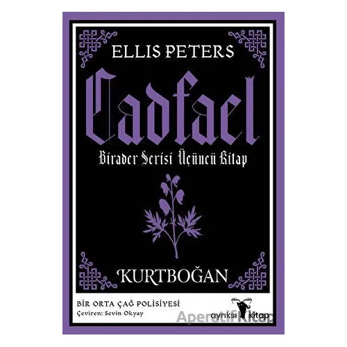 Kurtboğan - Cadfael Birader Serisi Üçüncü Kitap - Ellis Peters - Ayrıksı Kitap