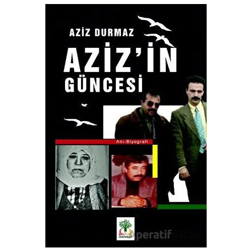 Azizin Güncesi - Aziz Durmaz - Sidar Yayınları