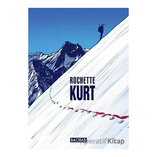 Kurt - Jean-Marc Rochette - Baobab Yayınları