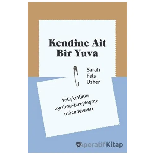 Kendine Ait Bir Yuva - Sarah Fels Usher - Metropolis Yayınları
