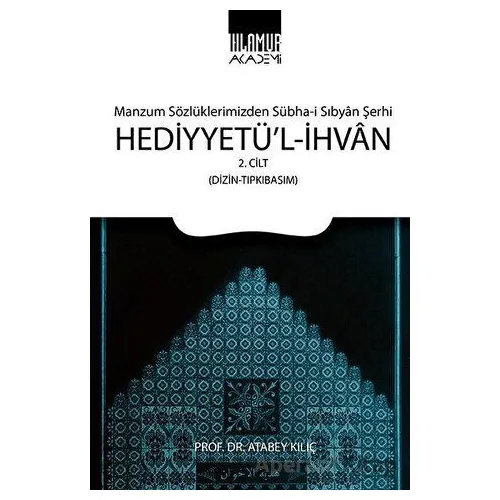 Hediyyetül-İhvan Cilt: 2 - Atabey Kılıç - Ihlamur