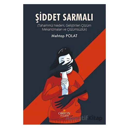 Şiddet Sarmalı - Mehtap Polat - Orion Kitabevi