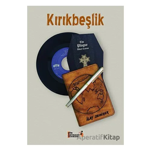 Kırıkbeşlik - İlay Demirer - Şiir Antoloji Yayınları