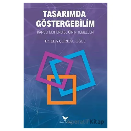 Tasarımda Göstergebilim: Kansei Mühendisliğinin Temelleri - Eda Çorbacıoğlu - Günce Yayınları