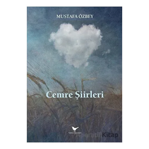 Cemre Şiirleri - Mustafa Özbey - Günce Yayınları