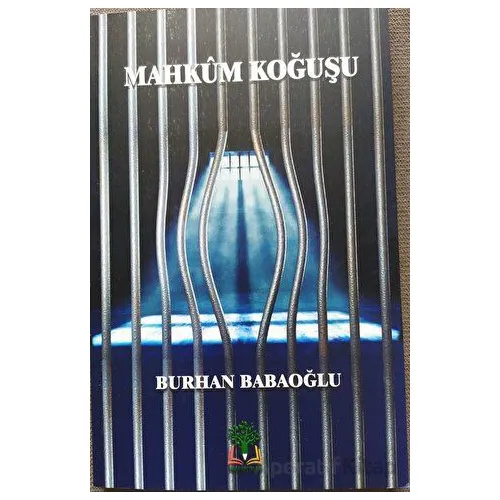 Mahkum Koğuşu - Burhan Babaoğlu - Sidar Yayınları