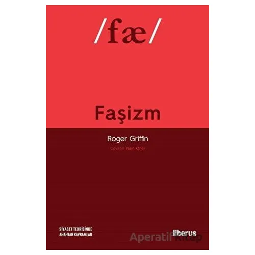 Faşizm - Roger Griffin - Liberus Yayınları