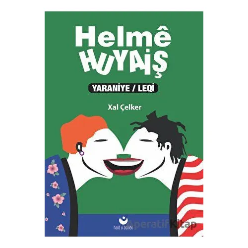 Helme Huyaiş - Xal Çelker - Sancı Yayınları