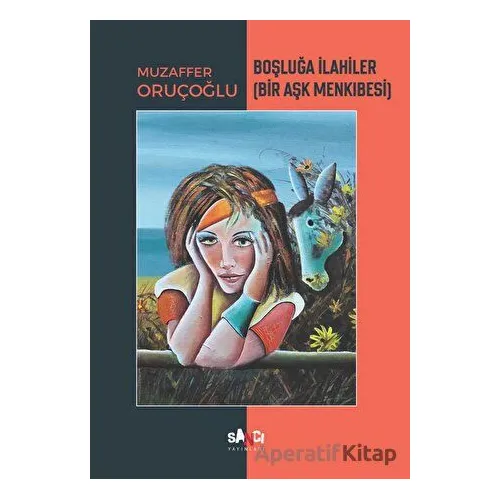 Boşluğa İlahiler - Muzaffer Oruçoğlu - Sancı Yayınları
