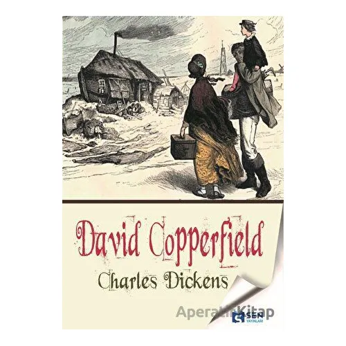 David Copperfield - Charles Dickens - Sen Yayınları