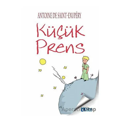 Küçük Prens - Antoine de Saint-Exupery - Sen Yayınları