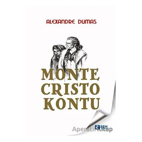 Monte Cristo Kontu - Alexandre Dumas - Sen Yayınları