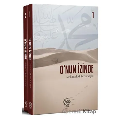 Onun İzinde (2 Cilt Takım) - Mehmet Ali Kedicioğlu - Nuhbe Yayınevi