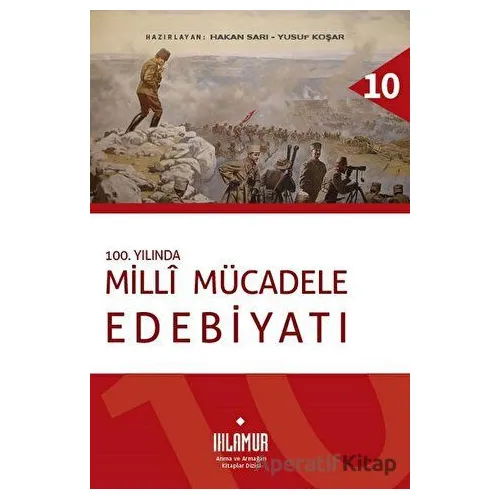 100. Yılında Millî Mücadele Edebiyatı - Kolektif - Ihlamur