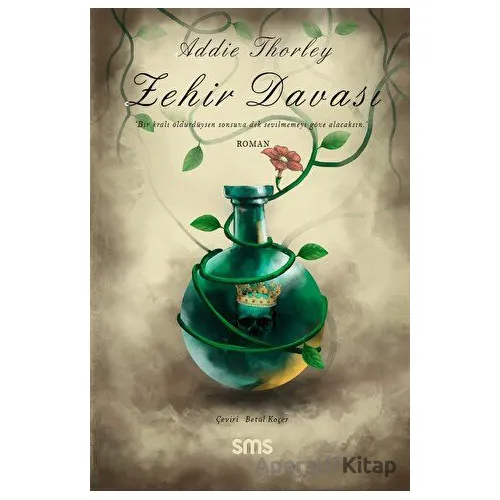 Zehir Davası - Addie Thorley - Sms Yayınları