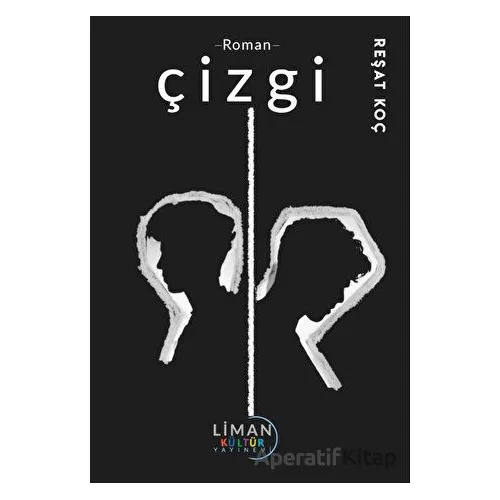Çizgi - Reşat Koç - Liman Yayınevi