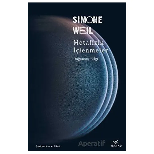Metafizik İçlenmeler - Simone Weil - Mecaz Yayınları
