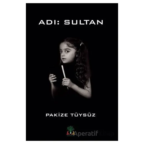 Adı: Sultan - Pakize Tüysüz - Sidar Yayınları