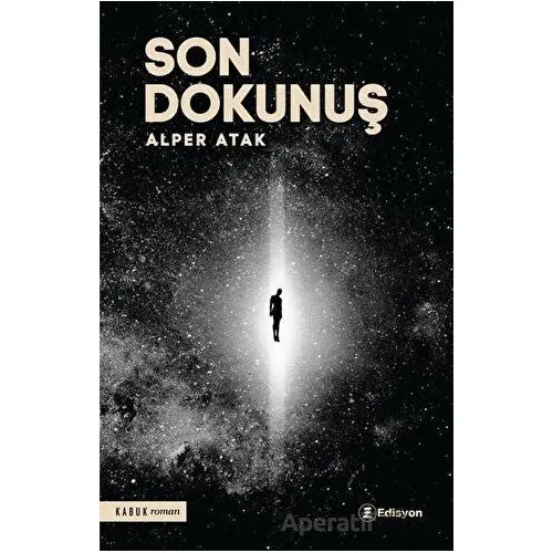 Son Dokunuş - Alper Atak - Edisyon Kitap