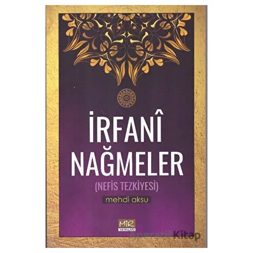 İrfani Nağmeler - Mehdi Aksu - Mir Yayınları