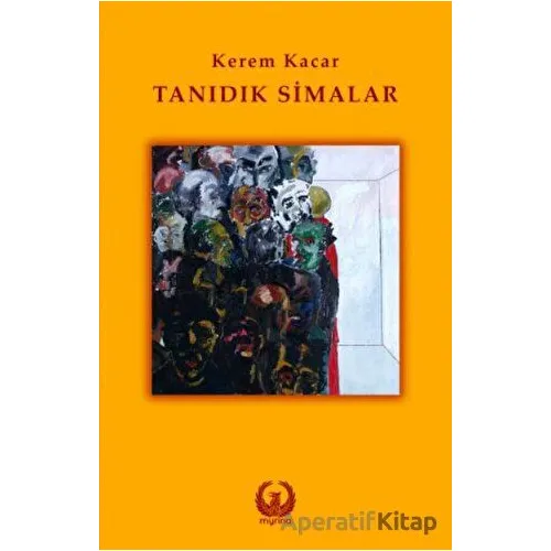 Tanıdık Simalar - Kerem Kacar - Myrina Yayınları