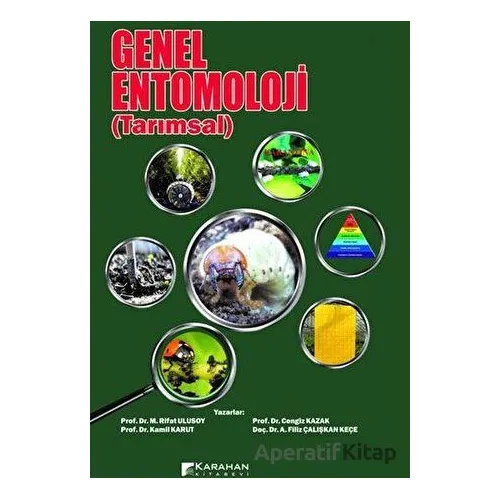 Genel Entomoloji - Tarımsal - Kamil Karut - Karahan Kitabevi