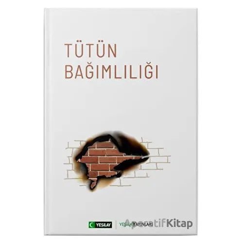 Tütün Bağımlılığı - Kolektif - Yeşilay Yayınları