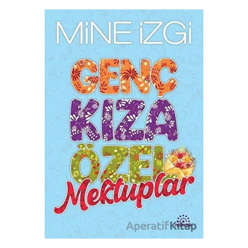 Genç Kıza Özel Mektuplar - Mine İzgi - Mihenk Kitap