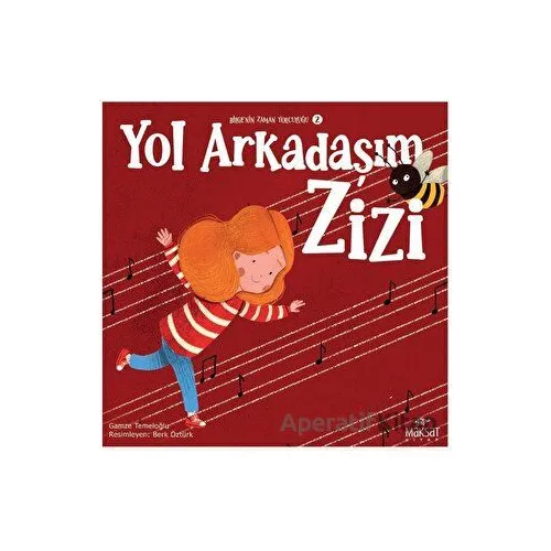 Bilgenin Zaman Yolculuğu 2 - Yol Arkadaşım Zizi - Gamze Temeloğlu - Maksat Kitap