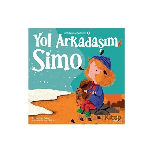 Bilgenin Zaman Yolculuğu 4 - Yol Arkadaşım Simo - Derya Çelik Özkan - Maksat Kitap
