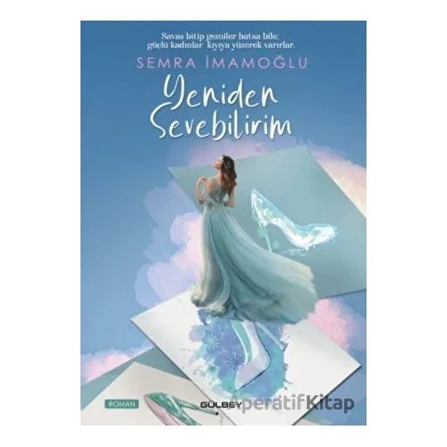Yeniden Sevebilirim - Semra İmamoğlu - Gülbey Yayınları