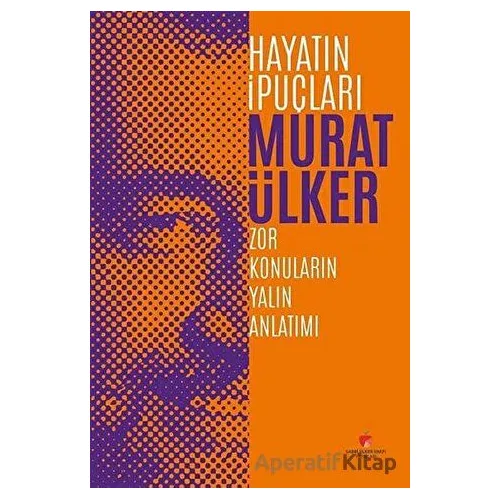 Hayatın İpuçları 1 - Murat Ülker - Sabri Ülker Vakfı Yayınları