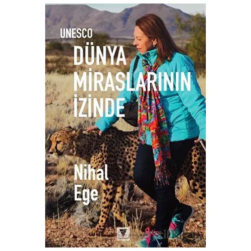 UNESCO Dünya Miraslarının İzinde - Nihal Ege - Varyant Yayıncılık
