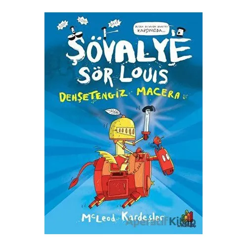 Şövalye Sör Louis - Dehşetengiz Macera - McLeod Kardeşler - Orman Kitap