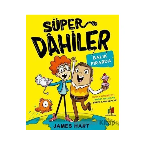 Süper Dahiler: Balık Firarda - James Hart - Orman Kitap