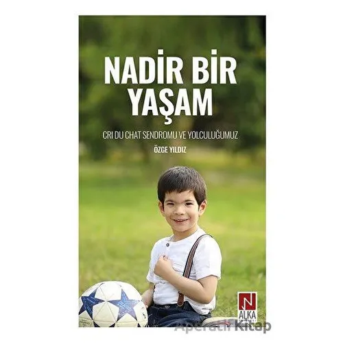 Nadir Bir Yaşam - Özge Yıldız - Alka Yayınevi