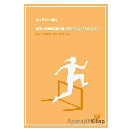 Özel Gereksinimli Sporculara Koçluk - Geoff Smedley - Sakin Kitap
