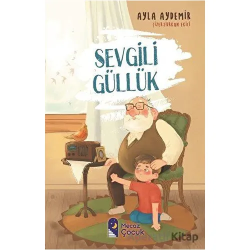 Sevgili Güllük - Ayla Aydemir - Mecaz Çocuk
