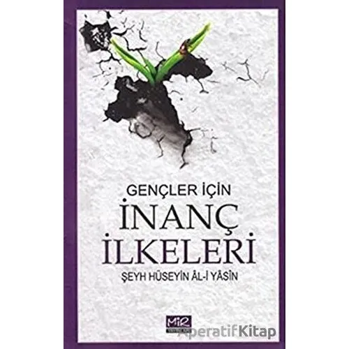 Gençler İçin İnanç İlkeleri - Şeyh Hüseyin Al-i Yasin - Mir Yayınları