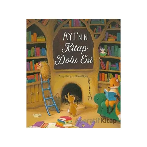 Ayının Kitap Dolu Evi - Poppy Bishop - İlksatır Yayınevi