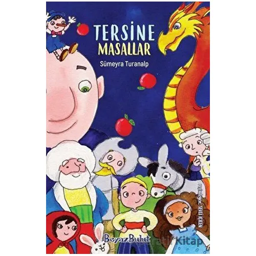 Tersine Masallar - Sümeyra Turanalp - Beyaz Bulut Kitap