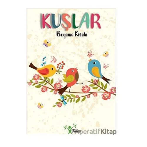 Kuşlar - Boyama Kitabı - Kolektif - Fidan