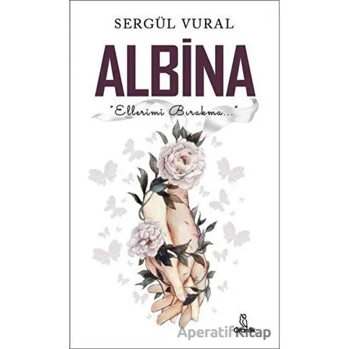 Albina - Sergül Vural - Otantik Kitap