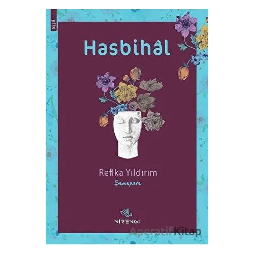 Hasbihal - Refika Yıldırım (Şemspare) - Nirengi Yayınları