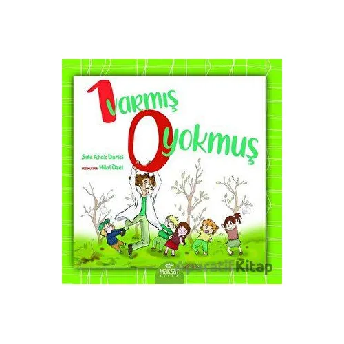 1 Varmış 0 Yokmuş - Şule Atak Derici - Maksat Kitap